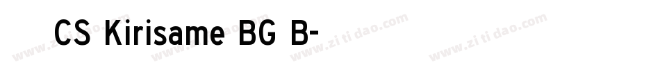 字体名称CS Kirisame BG B字体转换